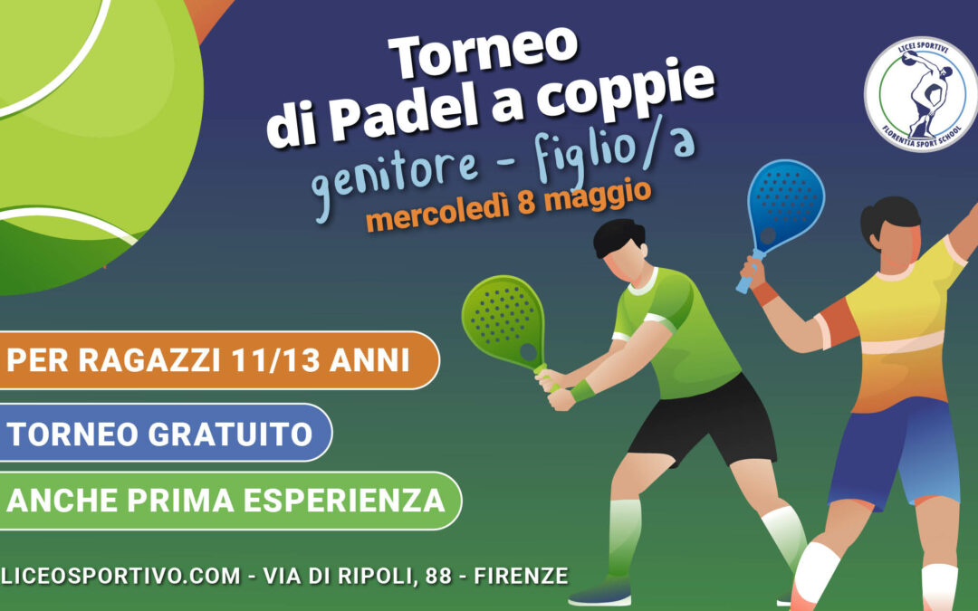 il torneo di padel genitore figlio a firenze